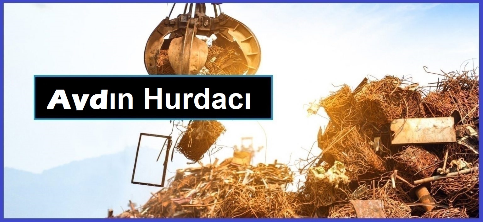 Aydın hurdacı - Aydın hurda - Aydın hurdacılık - Aydın hurdacılar sitesi - Aydın hurdacı telefon numarası - Aydın'da hurdacı - Aydın'daki hurdacılar - Aydın hurdaci.